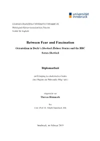 Between Fear and Fascination Orientalism in Doyle’S Sherlock Holmes Stories and the BBC Series Sherlock