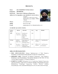 DR. INDERPREET SINGH AHUJA Designation : PROFESSOR Department : Department of Mechanical Engineering Address for Correspondence: DR