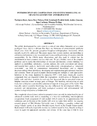 INTERDISCIPLINARY COOPERATION and SYSTEM MODELLING AS MEANS to GOVERN the ANTHROPOCENE Torbjörn Skytt, Søren Nors Nielsen