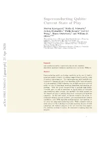 Superconducting Qubits: Current State of Play Arxiv:1905.13641V3