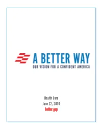 Health Care June 22, 2016 Better.Gop
