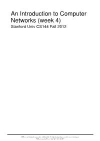 An Introduction to Computer Networks (Week 4) Stanford Univ CS144 Fall 2012