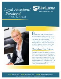 Legal Assistant/ Paralegal Diploma, Along with the Skills and Confidence Necessary to Obtain Employment in One of the Fastest Growing Career Fields