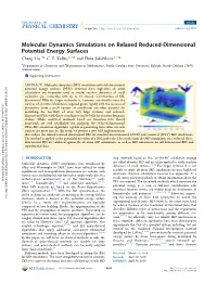 Molecular Dynamics Simulations on Relaxed Reduced-Dimensional Potential Energy Surfaces † ‡ † Chang Liu, C