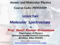 Molecular Spectroscopy by Prof