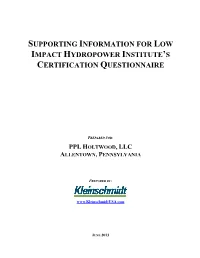 Supporting Information for Low Impact Hydropower Institute’S Certification Questionnaire