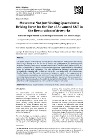 Museums: Not Just Visiting Spaces but a Driving Force for the Use of Advanced S&T in the Restoration of Artworks