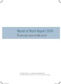 World of Work Report 2010. from One Crisis to the Next?