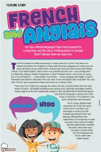 FEATURE STORY Our Two Official Languages Have Been Around for A