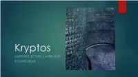 Kryptos MATH3302 LECTURE, 2 APRIL 2019 RICHARD BEAN Background