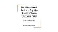 A Cognitive Behavioral Therapy (CBT) Group Model