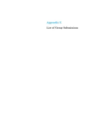 Appendix E List of Group Submissions