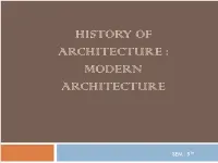 History of Architecture : Modern Architecture