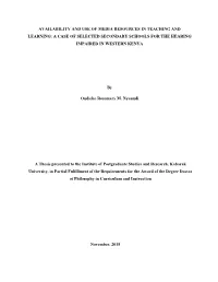 Availability and Use of Media Resources in Teaching and Learning: a Case of Selected Secondary Schools for the Hearing Impaired in Western Kenya