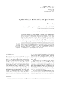 Regular Polytopes, Root Lattices, and Quasicrystals*