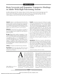 Brain Serotonin and Dopamine Transporter Bindings in Adults with High-Functioning Autism