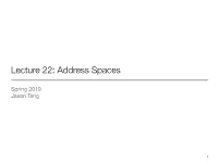 Lecture 22: Address Spaces