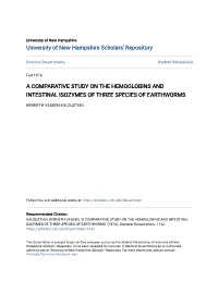 A Comparative Study on the Hemoglobins and Intestinal Isozymes of Three Species of Earthworms