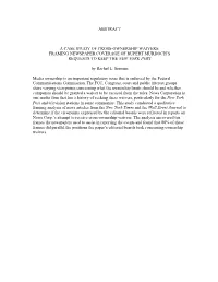 Abstract a Case Study of Cross-Ownership Waivers