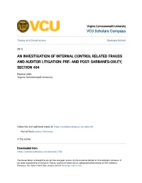 An Investigation of Internal Control Related Frauds and Auditor Litigation: Pre- and Post- Sarbanes-Oxley, Section 404