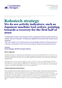 Robotech Strategy We Do See Activity Indicators, Such As Japanese Machine Tool Orders, Pointing Towards a Recovery for the First Half of 2020