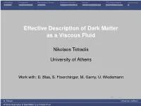 Effective Description of Dark Matter As a Viscous Fluid