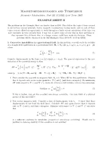 Magnetohydrodynamics and Turbulence Alexander Schekochihin, Part III (CASM) Lent Term 2005 EXAMPLE SHEET II