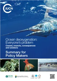 Ocean Deoxygenation: Everyone’S Problem Causes, Impacts, Consequences and Solutions Summary for Policy Makers