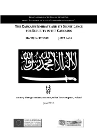 The Caucasus Emirate and Its Significance for Security in the Caucasus