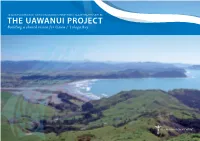 The UAWANUI Project Building a Shared Vision for Uawa / Tolaga Bay the Uawanui Project Hei Tahu Whakapapa Okuri
