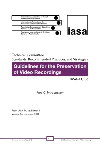 Guidelines for the Preservation of Video Recordings IASA-TC 06