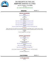 Ski Resorts in the Usa Adaptive Skibiking Allowed As of 2/19/2021 12:42:09Pm by State but Always Call Ahead and Check