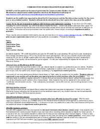 COMMUNICATION STUDIES REGISTRATION INFORMATION DO NOT E-Mail the Professor to Request Permission for Communication Studies Class