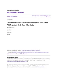 Evaluation Report on ECHO Funded Humanitarian Mine Action Pilot Projects in North-West of Cambodia