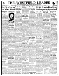 THE .WESTFIELD LEADER the LEADING and MOST WIDELY CIRCULATED WEEKLY NEWSPAPER in UNION COUNTY Entered As Second Class Matter IXTY-FOURTH YEAR-—No