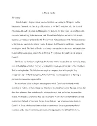 2. Daniel 1 and 2 the Setting Daniel Chapter 1 Begins with an Historical