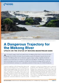 A Dangerous Trajectory for the Mekong River UPDATE on the STATUS of MEKONG MAINSTREAM DAMS