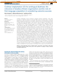 For Prelingual Deafness: the Relevance of Studies of Brain Organization and the Role of ﬁrst Language Acquisition in Considering Outcome Success