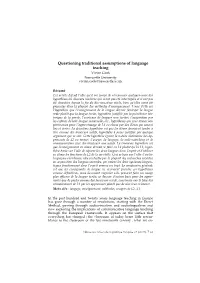Questioning Traditional Assumptions of Language Teaching Vivian Cook Newcastle University Vivian.Cook@Newcastle.Ac.Uk