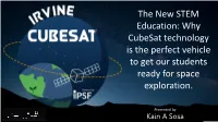 The New STEM Education: Why Cubesat Technology Is the Perfect Vehicle to Get Our Students Ready for Space Exploration