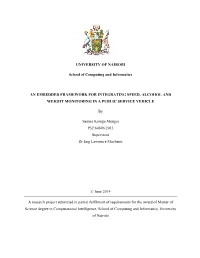 An Embedded Framework for Integrating Speed, Alcohol and Weight Monitoring in a Public Service Vehicle