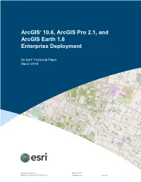 Arcgis 10.6, Arcgis Pro 2.1, and Arcgis Earth 1.6 Enterprise Deployment