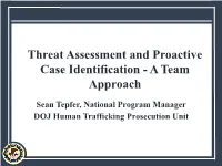 Threat Assessment and Proactive Case Identification - a Team Approach