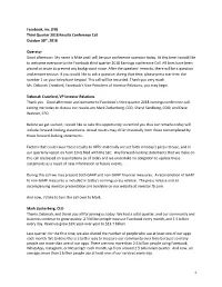 1 Facebook, Inc. (FB) Third Quarter 2018 Results Conference Call October 30Th, 2018 Operator Good Afternoon. My Name Is Mike An
