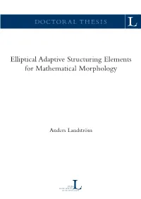 Elliptical Adaptive Structuring Elements for Mathematical Morphology
