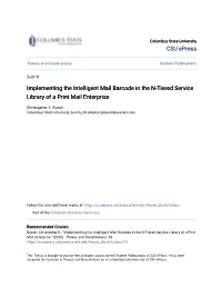 Implementing the Intelligent Mail Barcode in the N-Tiered Service Library of a Print Mail Enterprise