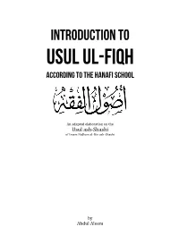 INTRODUCTION to Usul Ul-Fiqh According to the Hanafi School