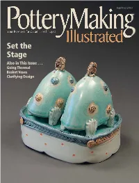 Set the Stage ➋ Eminently Repairable Anyone Can Fix an L&L Kiln with a Screwdriver and a Also in This Issue