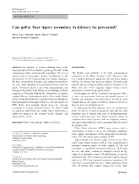 Can Pelvic Floor Injury Secondary to Delivery Be Prevented?