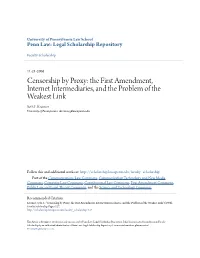 Censorship by Proxy: the First Amendment, Internet Intermediaries, and the Problem of the Weakest Link Seth F